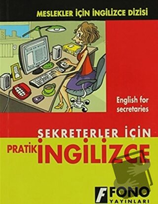 Sekreterler için Pratik İngilizce - Şevket Serdar Türet - Fono Yayınla