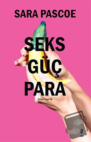 Seks Güç Para - Sara Pascoe - Flu Kitap - Fiyatı - Yorumları - Satın A