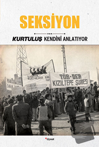 Seksiyon - Kolektif - Dipnot Yayınları - Fiyatı - Yorumları - Satın Al