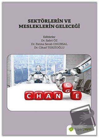 Sektörlerin ve Mesleklerin Geleceği - Cihad Terzioğlu - Hiperlink Yayı