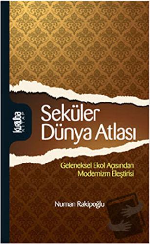 Seküler Dünya Atlası - Numan Rakipoğlu - Kurtuba Kitap - Fiyatı - Yoru