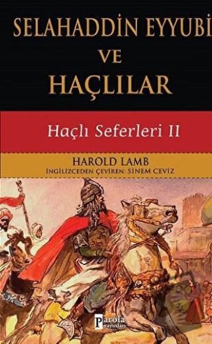 Selahaddin Eyyubi ve Haçlılar - Harold Lamb - Parola Yayınları - Fiyat