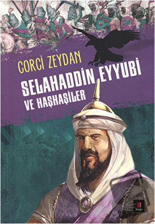 Selahaddin Eyyubi ve Haşhaşiler - Corci Zeydan - Kapı Yayınları - Fiya