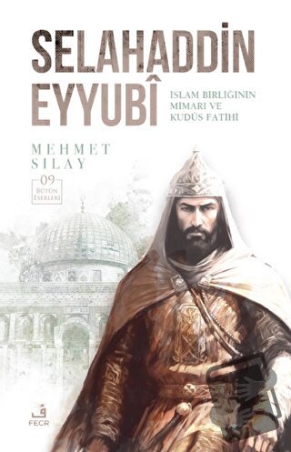 Selahaddin Eyyubi - Mehmet Sılay - Fecr Yayınları - Fiyatı - Yorumları