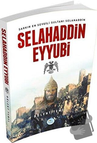 Selahaddin Eyyubi - Bülent Temel - Maviçatı Yayınları - Fiyatı - Yorum