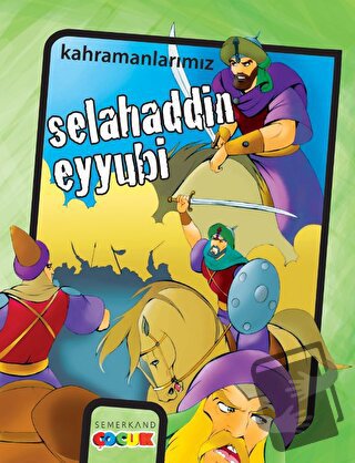 Selahaddin Eyyubi - İbrahim Kalkan - Semerkand Çocuk Yayınları - Fiyat