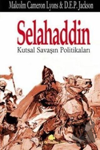 Selahaddin Kutsal Savaşın Politikaları - Malcolm Cameron Lyons - Pınar