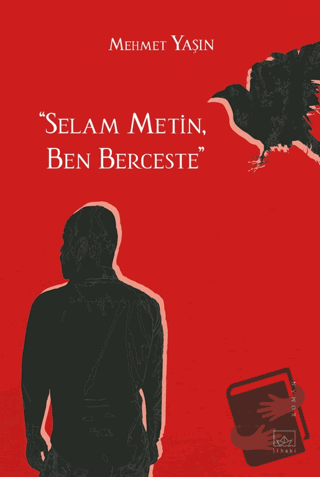 “Selam Metin, Ben Berceste” - Mehmet Yaşın - İthaki Yayınları - Fiyatı