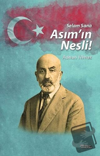 Selam Sana Asım'ın Nesli - Adnan Yılmaz - Mat Kitap - Fiyatı - Yorumla