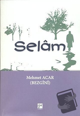 Selam - Mehmet Acar - Gazi Kitabevi - Fiyatı - Yorumları - Satın Al