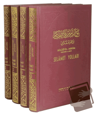 Selamet Yolları - Büluğul Meram Tercümesi ve Şerhi (4 Kitap Takım) (Ci