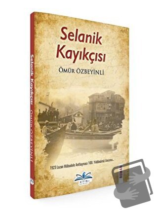 Selanik Kayıkçısı - Ömür Özbeyinli - Ritim Plus Yayınları - Fiyatı - Y