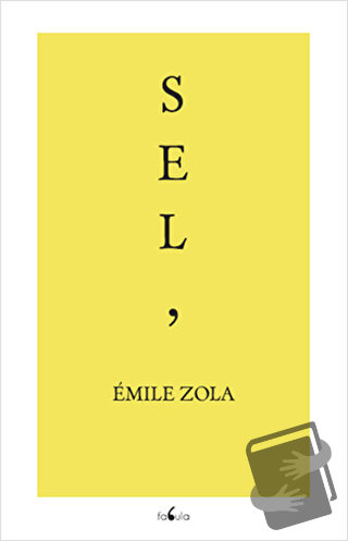 Sel - Emile Zola - Fabula Kitap - Fiyatı - Yorumları - Satın Al