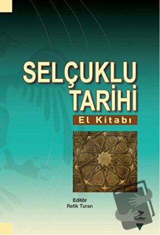 Selçuklu Tarihi (El Kitabı) - Cevdet Yakupoğlu - Grafiker Yayınları - 