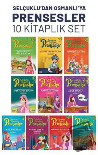 Selçuklu'dan Osmanlı'ya Prensesler (10'lu Set) - Hayrünnisa Şen - Çeli