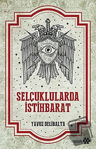 Selçuklularda İstihbarat - Yavuz Delibalta - Yeditepe Yayınevi - Fiyat