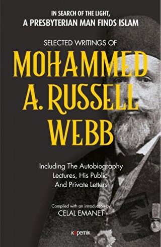 Selected Writings of Mohammed A. Russel Webb - Celal Emanet - Kopernik