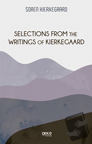 Selections From The Writings of Kierkegaard - Soren Kierkegaard - Gece