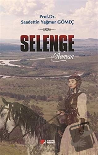 Selenge - Saadettin Yağmur Gömeç - Berikan Yayınevi - Fiyatı - Yorumla