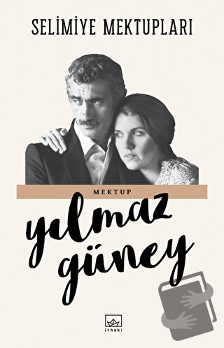 Selimiye Mektupları - Yılmaz Güney - İthaki Yayınları - Fiyatı - Yorum