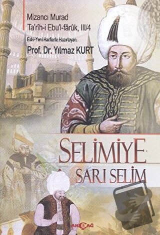 Selimiye - Sarı Selim - Mizancı Murad - Akçağ Yayınları - Fiyatı - Yor