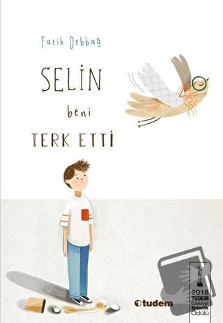 Selin Beni Terk Etti - Fatih Debbağ - Tudem Yayınları - Fiyatı - Yorum