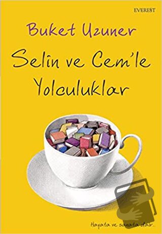 Selin ve Cem’le Yolculuklar - Buket Uzuner - Everest Yayınları - Fiyat