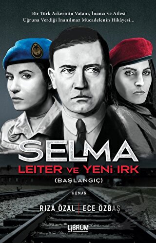 Selma Leiter ve Yeni Irk (Başlangıç) - Rıza Özal - Librum Kitap - Fiya