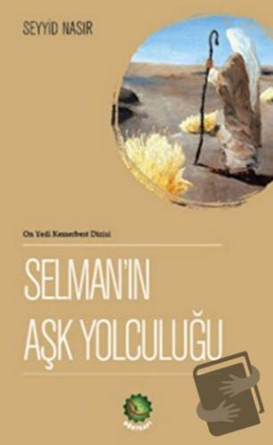 Selman’ın Aşk Yolculuğu - Seyyid Nasır - Dörtkapı Yayınevi - Fiyatı - 