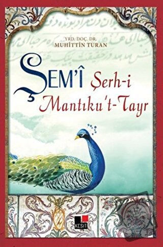 Şem’i Şerh-i Mantıku’t-Tayr - Muhittin Turan - Kesit Yayınları - Fiyat