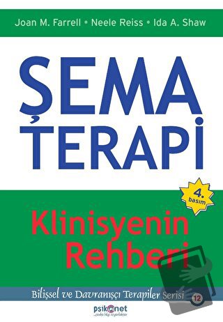 Şema Terapi - İda A. Shaw - Psikonet Yayınları - Fiyatı - Yorumları - 