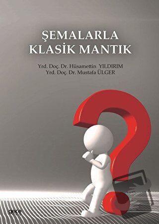 Şemalarla Klasik Mantık - Hüsamettin Yıldırım - Gece Kitaplığı - Fiyat