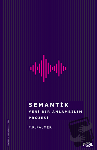 Semantik - Yeni Bir Anlambilim Projesi - F. R. Palmer - Fol Kitap - Fi