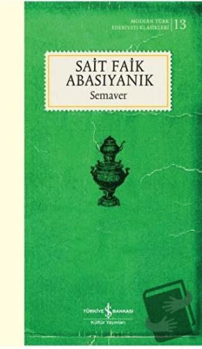 Semaver (Ciltli) - Sait Faik Abasıyanık - İş Bankası Kültür Yayınları 