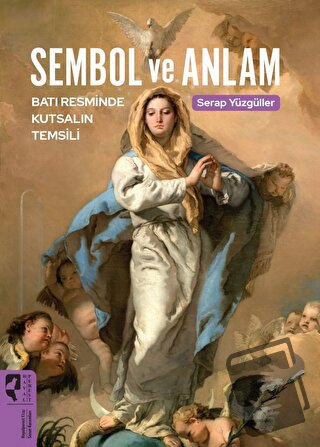 Sembol Ve Anlam - Serap Yüzgüller - HayalPerest Kitap - Fiyatı - Yorum