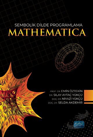 Sembolik Dilde Programlama Mathematıca - Bahar Güç - Nobel Akademik Ya