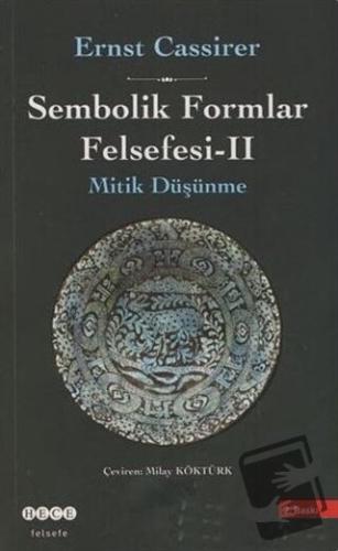 Sembolik Formlar Felsefesi - 2 - Ernst Cassirer - Hece Yayınları - Fiy