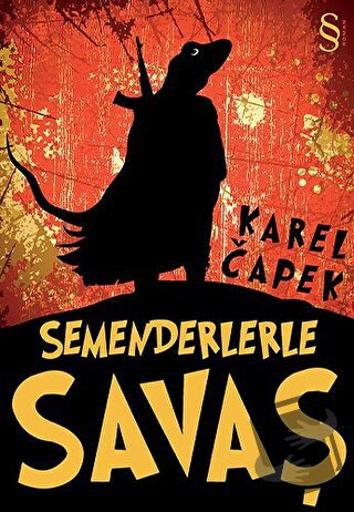 Semenderlerle Savaş - Karel Çapek - Everest Yayınları - Fiyatı - Yorum