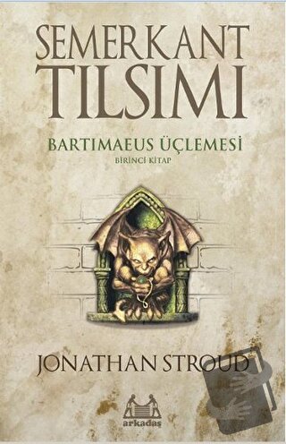 Semerkant Tılsımı Bartimaeus Üçlemesi Birinci Kitap - Jonathan Stroud 