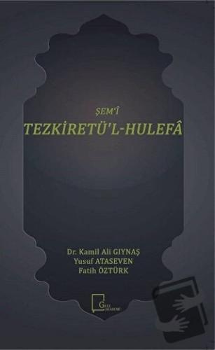 Şem'i Tezkiretü'l-Hulefa - Fatih Öztürk - Gece Akademi - Fiyatı - Yoru