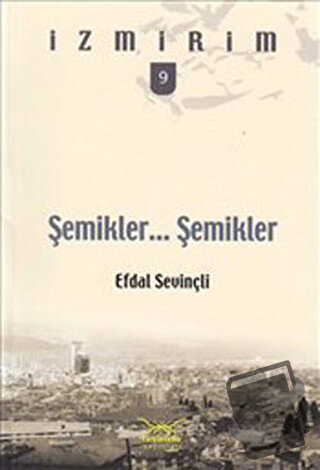 Şemikler Şemikler - Efdal Sevinçli - Heyamola Yayınları - Fiyatı - Yor