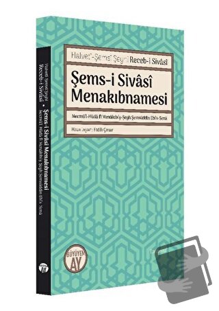 Şems-i Sivasi Menakıbnamesi - Halveti-Şemsi Şeyhi Receb-i Sivasi - Büy