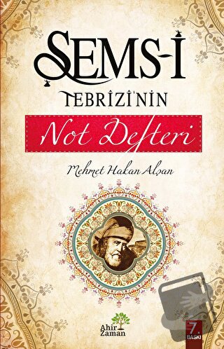 Şems-i Tebrizi’nin Not Defteri - Mehmet Hakan Alşan - Ahir Zaman - Fiy