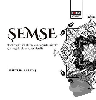 Şemse - Elif Tüba Karataş - Eğitim Yayınevi - Bilimsel Eserler - Fiyat