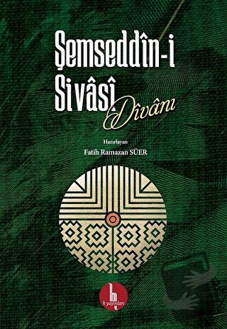 Şemseddin-i Sivasi Divanı - Şemseddin Sivasi - H Yayınları - Fiyatı - 