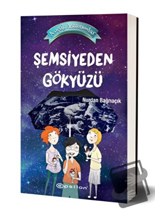 Şemsiyeden Gökyüzü - Nurdan Bağrıaçık - Epsilon Yayınevi - Fiyatı - Yo