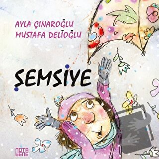 Şemsiye - Ayla Çınaroğlu - Nota Bene Yayınları - Fiyatı - Yorumları - 