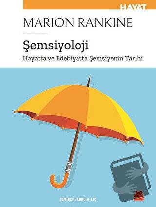 Şemsiyoloji - Marion Rankine - Kırmızı Kedi Yayınevi - Fiyatı - Yoruml