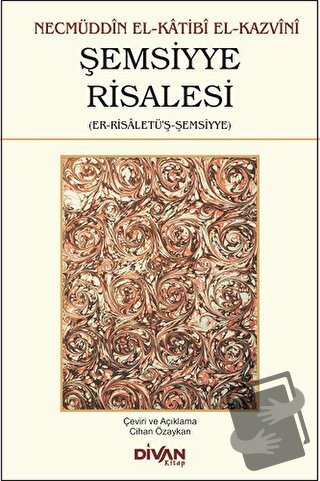 Şemsiyye Risalesi - Necmüddin El-Katibi El-Kazvini - Divan Kitap - Fiy