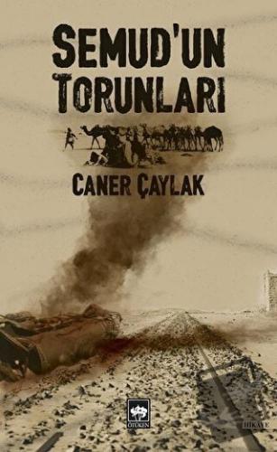 Semud'un Torunları - Caner Çaylak - Ötüken Neşriyat - Fiyatı - Yorumla